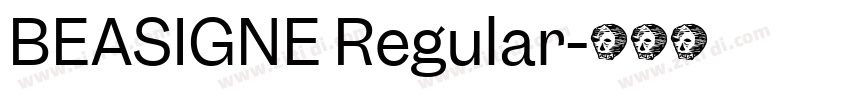 BEASIGNE Regular字体转换